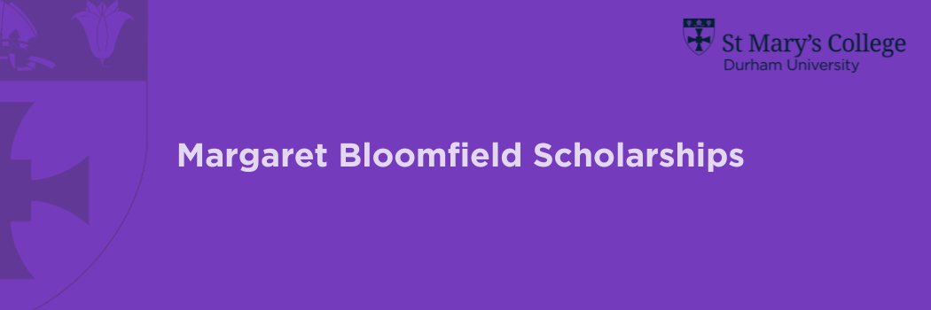 Margaret Bloomfield Scholarships