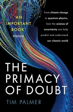 Image of book cover titled 'The Primacy of Doubt' by Prof Tim Palmer